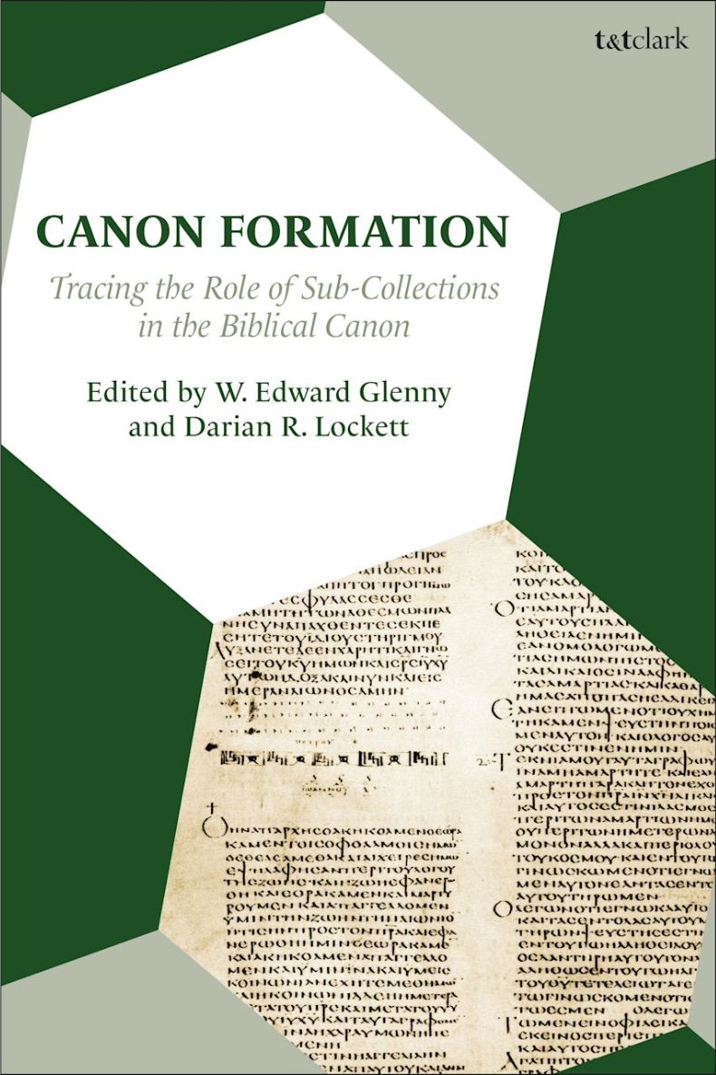 Review of Canon Formation: Tracing the Role of Sub-Collections in the Biblical Canon