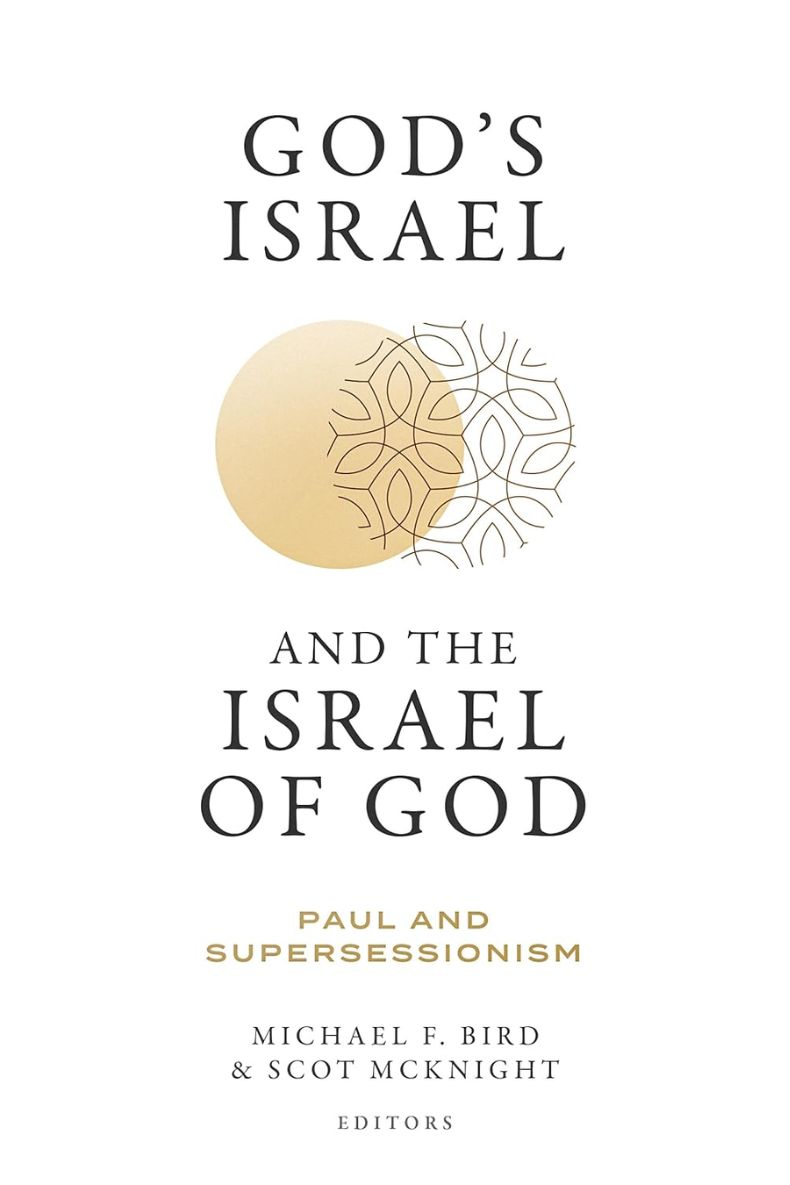 Review of God’s Israel and the Israel of God