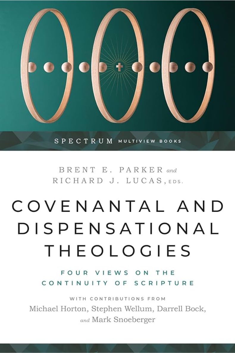 Review of Covenantal and Dispensational Theologies: Four Views on the Continuity of Scripture
