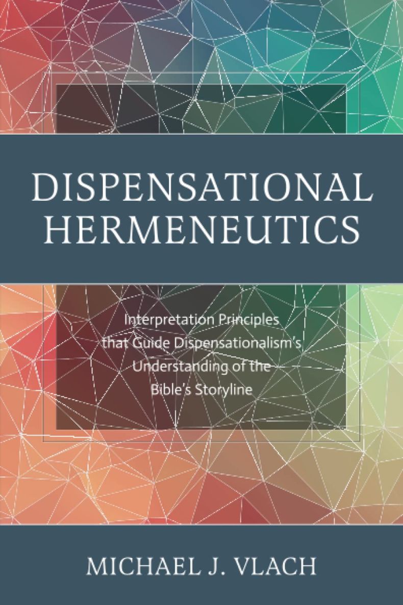 Review of Dispensational Hermeneutics