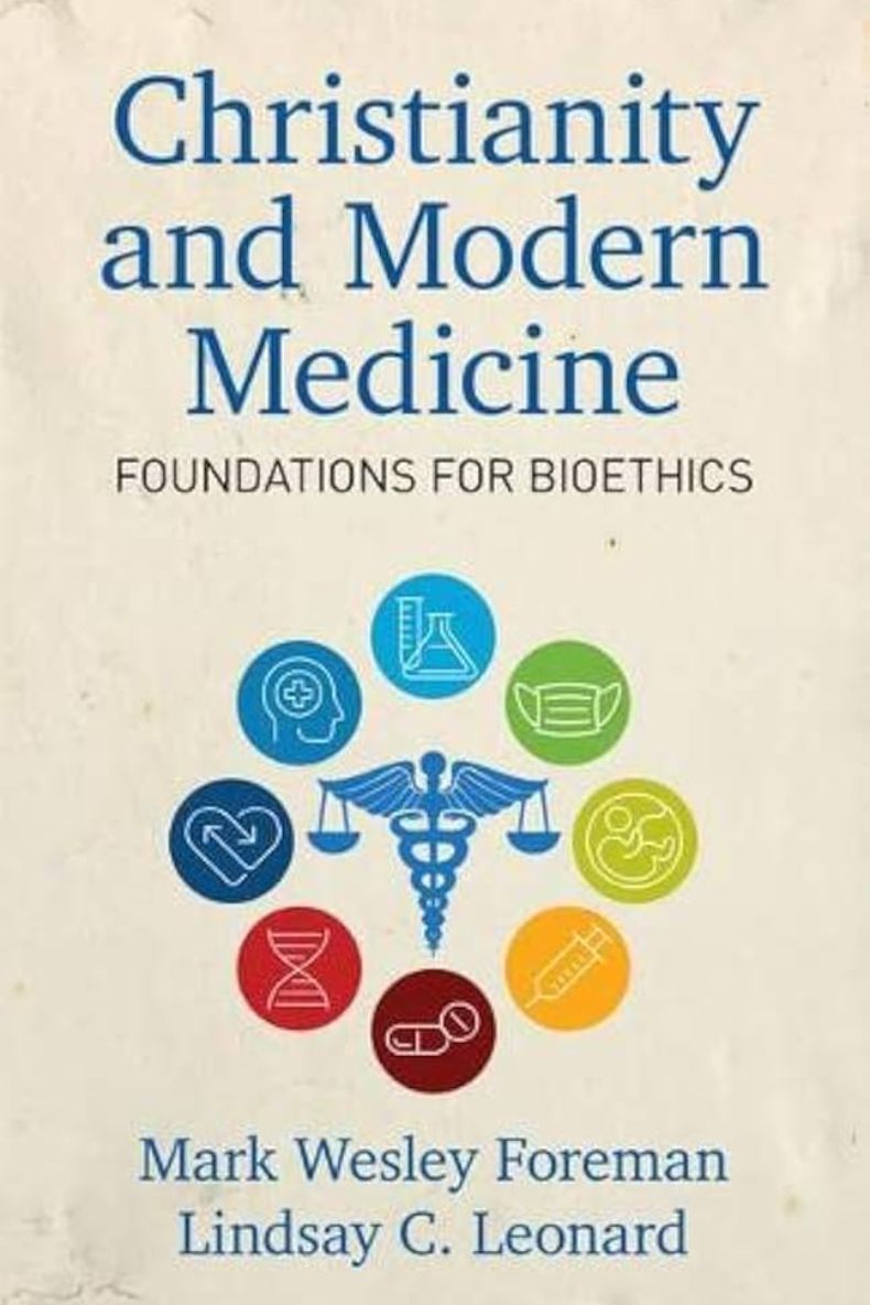 Review of Christianity and Modern Medicine: Foundations for Bioethics