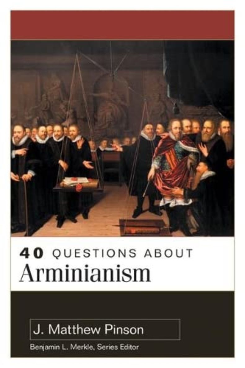 Review of 40 Questions about Arminianism