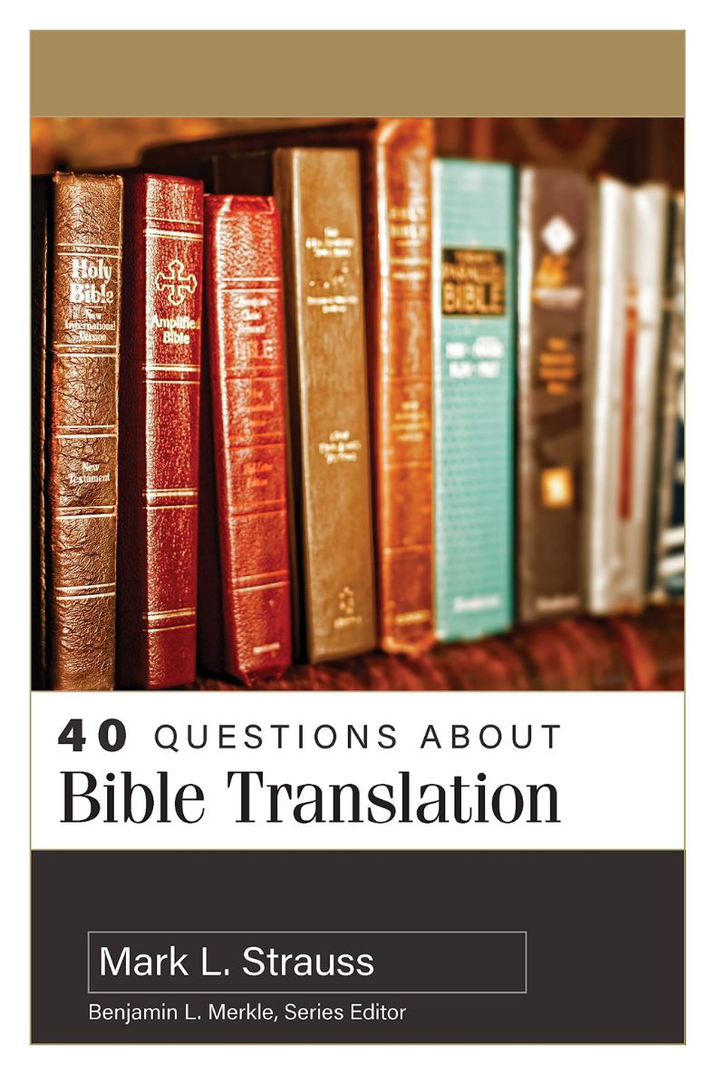 Review of 40 Questions About Bible Translation