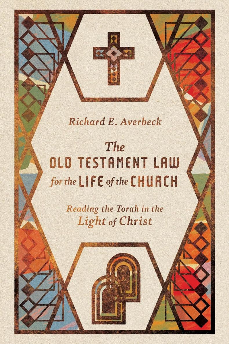 Review of The Old Testament Law for the Life of the Church: Reading the Torah in the Light of Christ