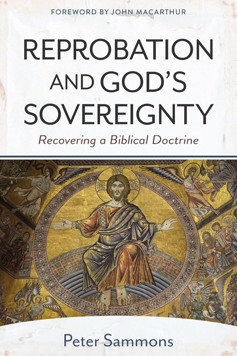 Review of Reprobation and God’s Sovereignty: Recovering a Biblical Doctrine