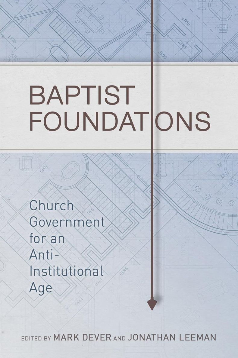 Review of Baptist Foundations
