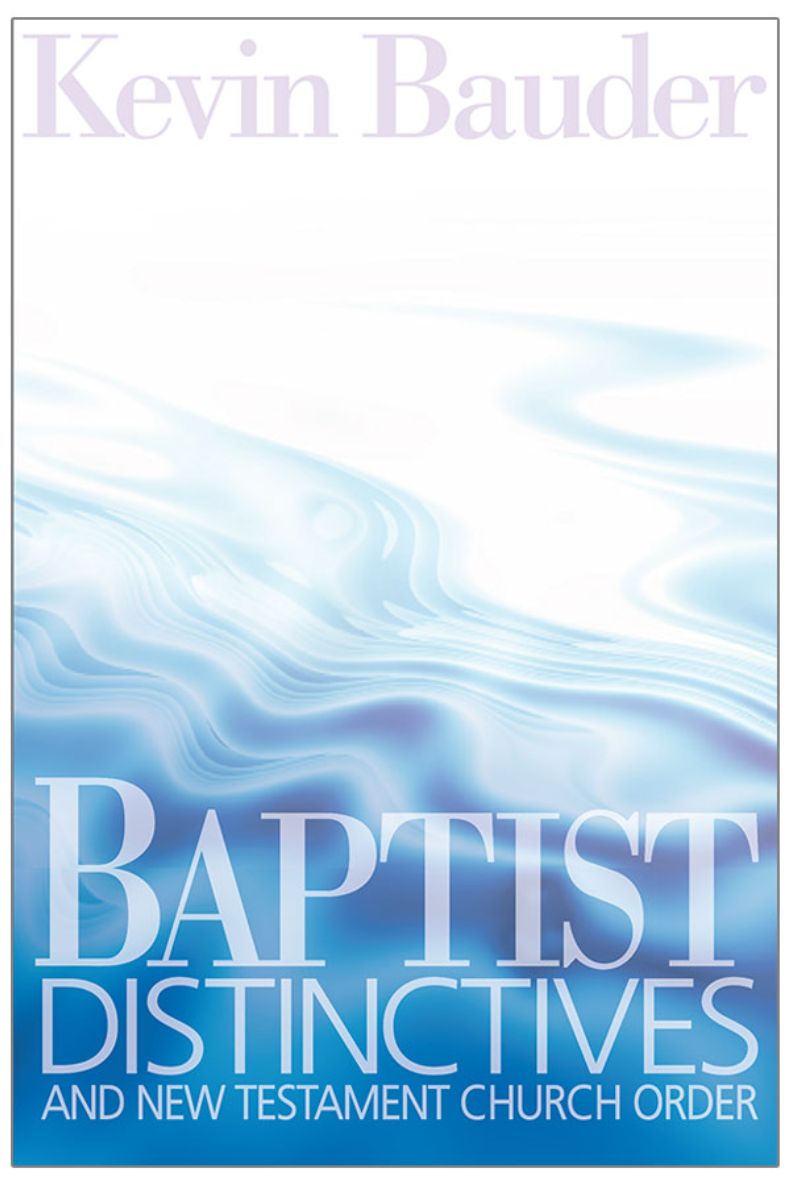Review of Baptist Distinctives and New Testament Church Order