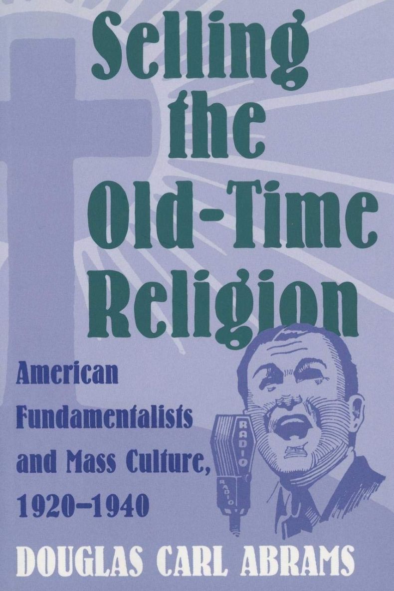 Review of Selling the Old-Time Religion